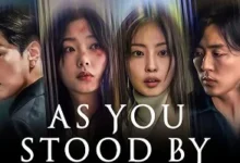 Photo of As You Stood By (2025) Episode 8 English Sub