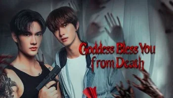 Photo of Goddess Bless You from Death (2025) Episode 6 English Sub