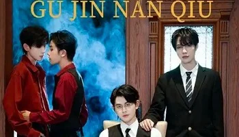 Photo of Gu Jin Nan Qiu (2025) Episode 7 English Sub