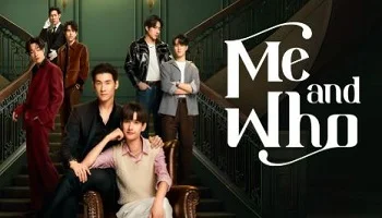 Photo of Me and Who (2025) Episode 10 English Sub