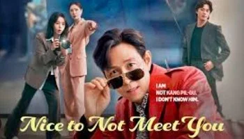 Photo of Nice to Not Meet You (2025) Episode 10 English Sub