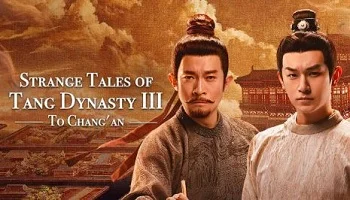 Photo of Strange Tales of Tang Dynasty 3: To Changan (2025) Episode 40 English Sub