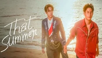Photo of That Summer (2025) Episode 10 English Sub