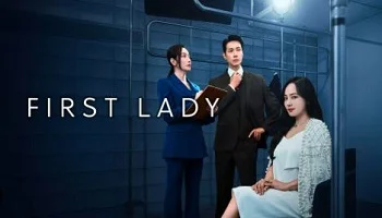 Photo of First Lady (2025) Episode 2 English Sub