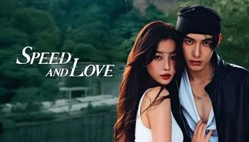 Photo of Speed and Love (2025) Episode 20 English Sub