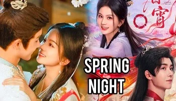 Photo of Spring Night (2025) Episode 17 English Sub