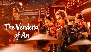 Photo of The Vendetta of An (2025) Episode 18 English Sub