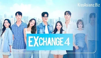 Photo of EXchange Season 4 (2025) Episode 22 English Sub