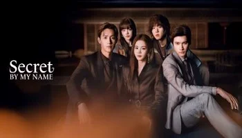 Photo of Secret by My Name (2026) Episode 22 English Sub