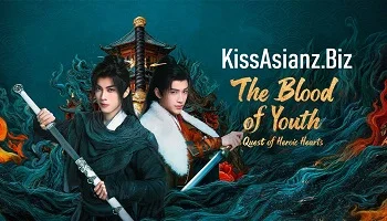 Photo of The Blood of Youth: Quest of Heroic Hearts (2026) Episode 23 English Sub