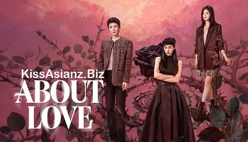Photo of About Love (2026) Episode 21 English Sub