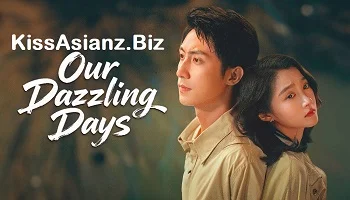 Photo of Our Dazzling Days (2026) Episode 8 English Sub