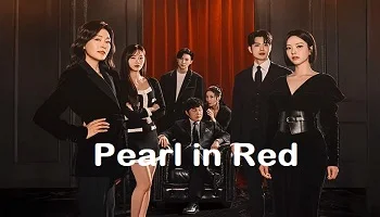 Photo of Pearl in Red (2026) Episode 8 English Sub