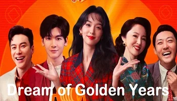 Photo of Dream of Golden Years (2026) Episode 20 English Sub