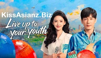 Photo of Live up to Your Youth (2026) Episode 10 English Sub