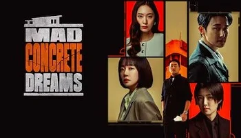 Photo of Mad Concrete Dreams (2026) Episode 10 English Sub