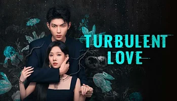 Photo of Turbulent Love (2026) Episode 15 English Sub