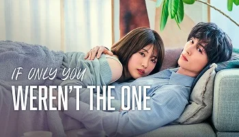 Photo of If Only You Weren’t the One (2026) Episode 8 English Sub