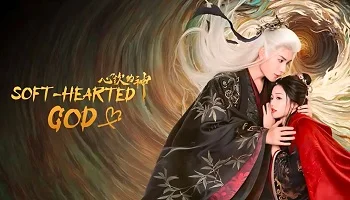 Photo of Soft Hearted God (2026) Episode 18 English Sub
