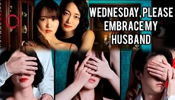 Photo of Wednesday, Please Embrace My Husband (2026) Episode 1 English Sub